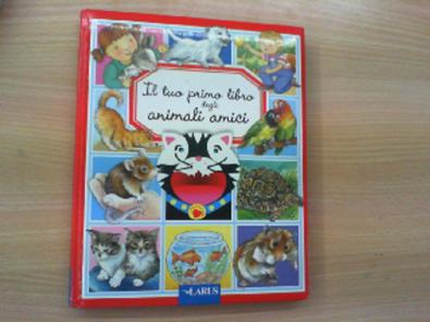 L Il Tuo Primo Libro Degli Animali Amici  